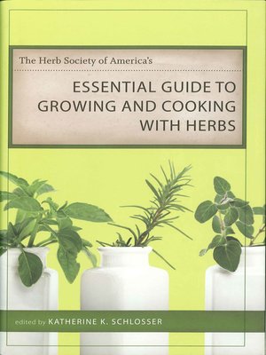 cover image of The Herb Society of America's Essential Guide to Growing and Cooking with Herbs